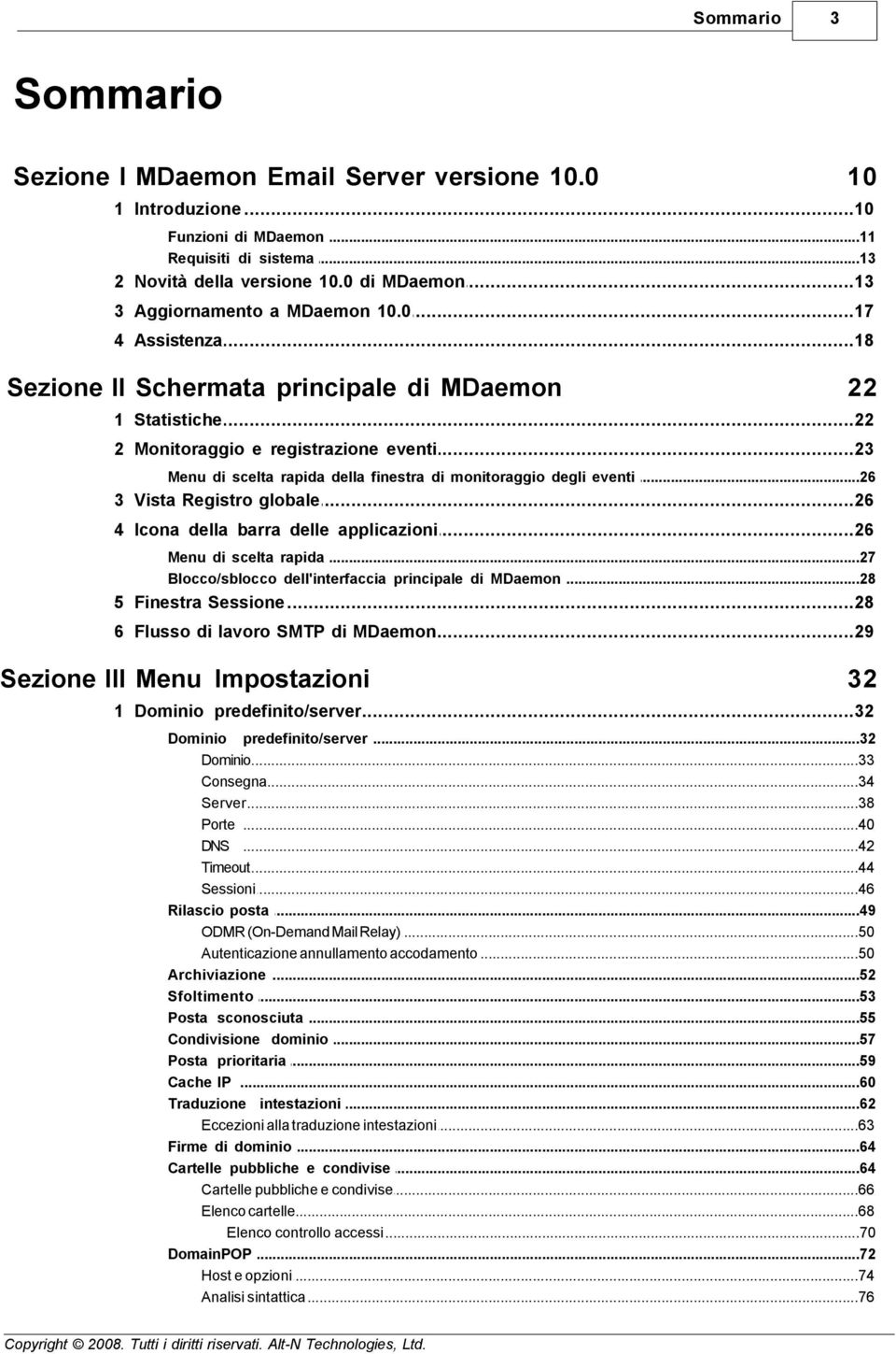 ..26 rapida della finestra di monitoraggio degli eventi 3 Vista...26 Registro globale 4 Icona...26 della barra delle applicazioni Menu di scelta...27 rapida Blocco/sblocco.