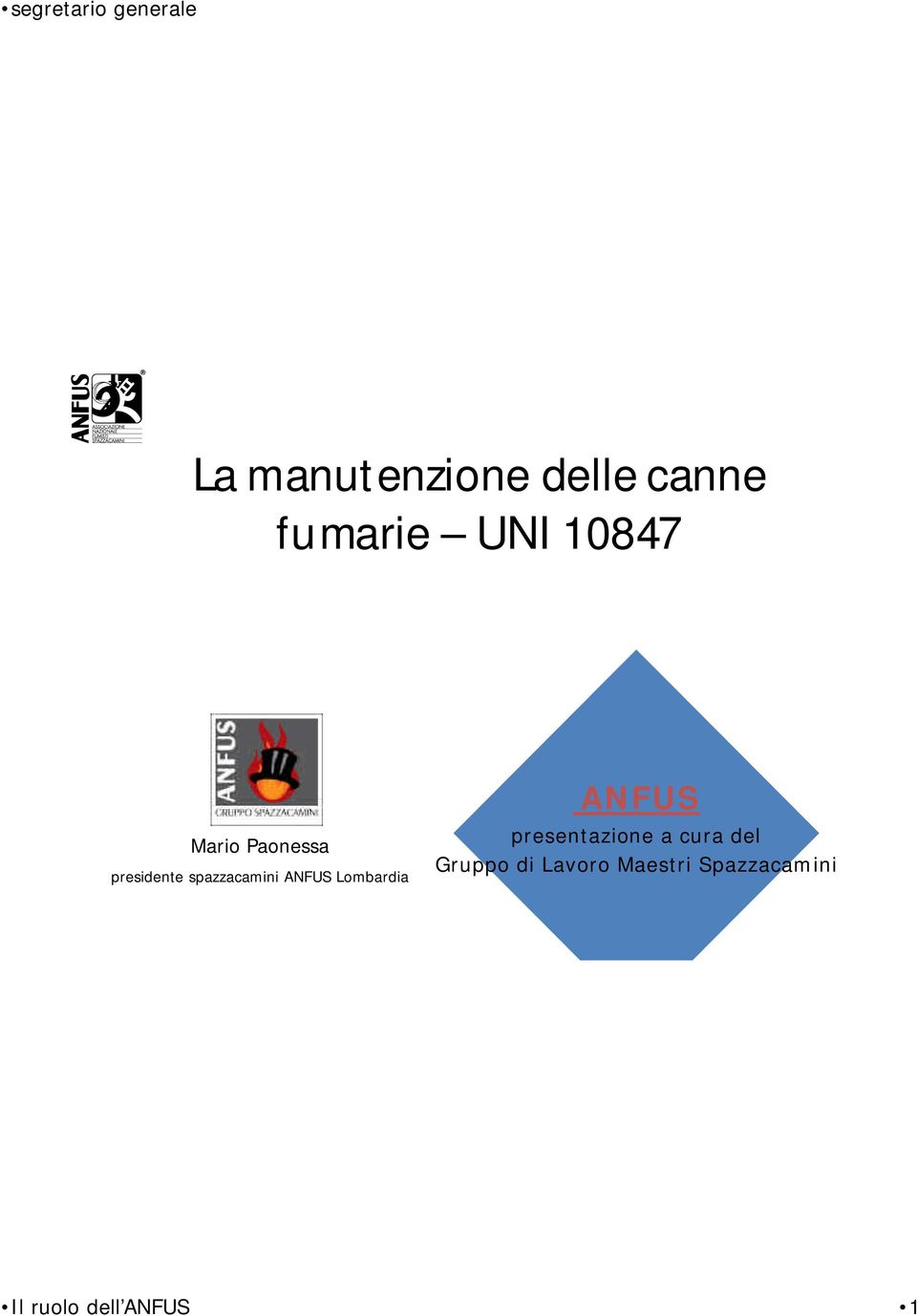 Lombardia ANFUS presentazione a cura del Gruppo
