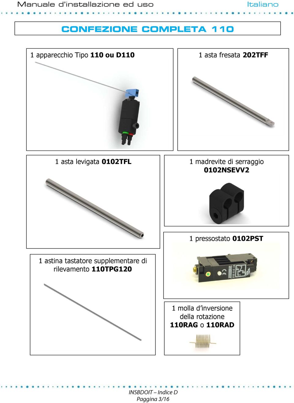 pressostato 0102PST 1 astina tastatore supplementare di rilevamento