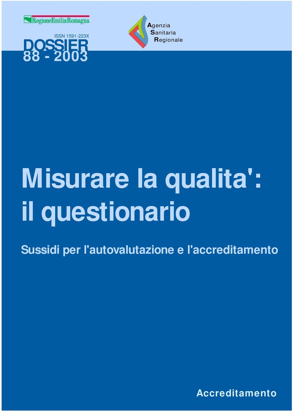 qualita': il questionario Sussidi per