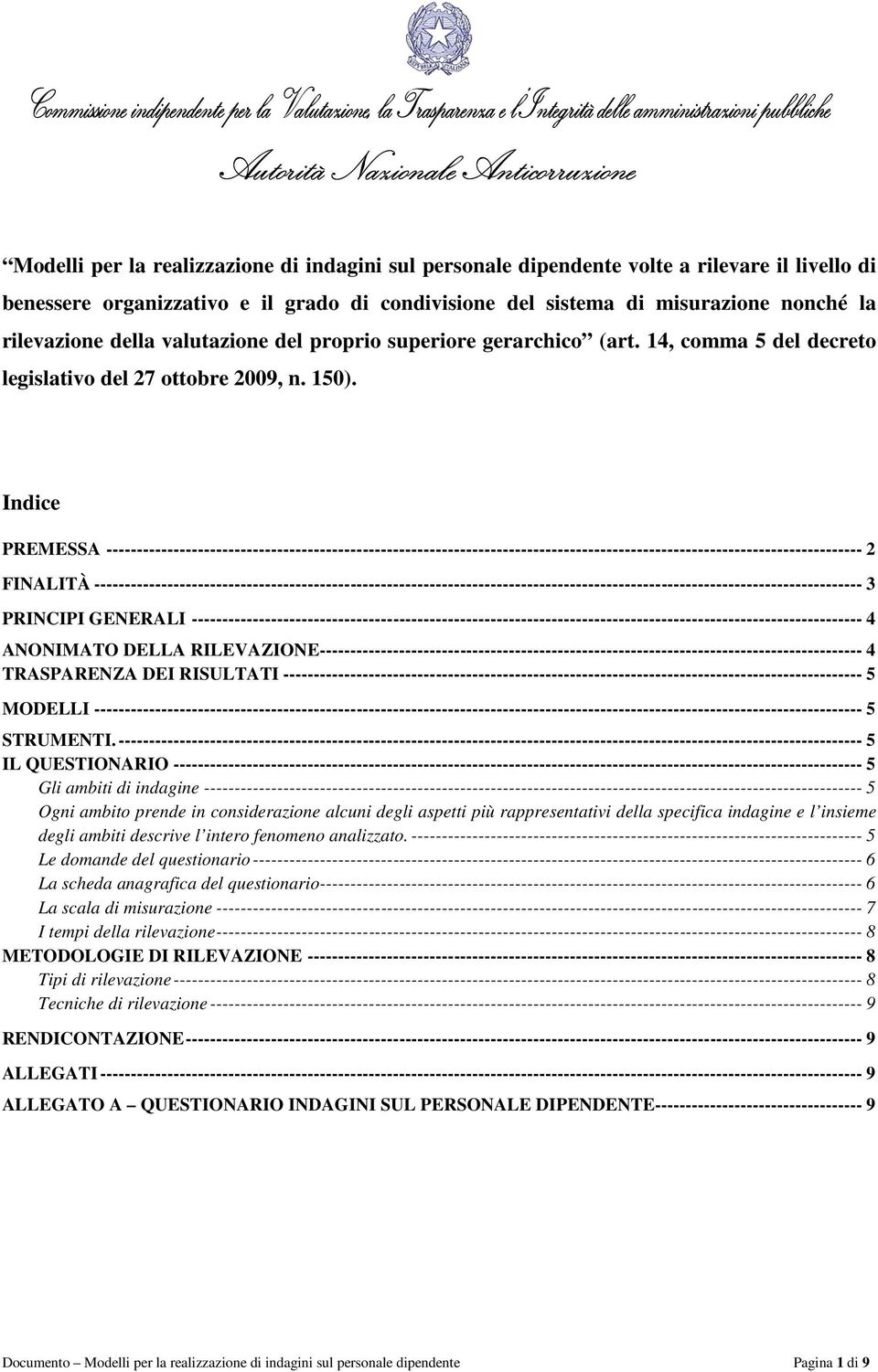 14, comma 5 del decreto legislativo del 27 ottobre 2009, n. 150).