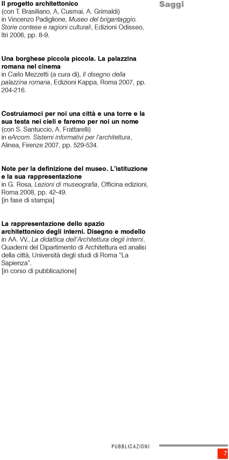 Costruiamoci per noi una città e una torre e la sua testa nei cieli e faremo per noi un nome (con S. Santuccio, A. Frattarelli) in earcom.