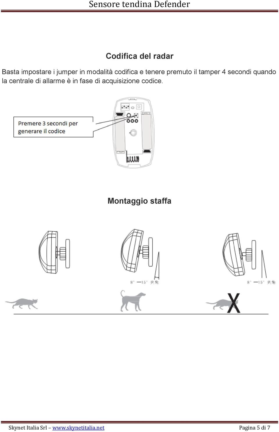 centrale di allarme è in fase di acquisizione codice.