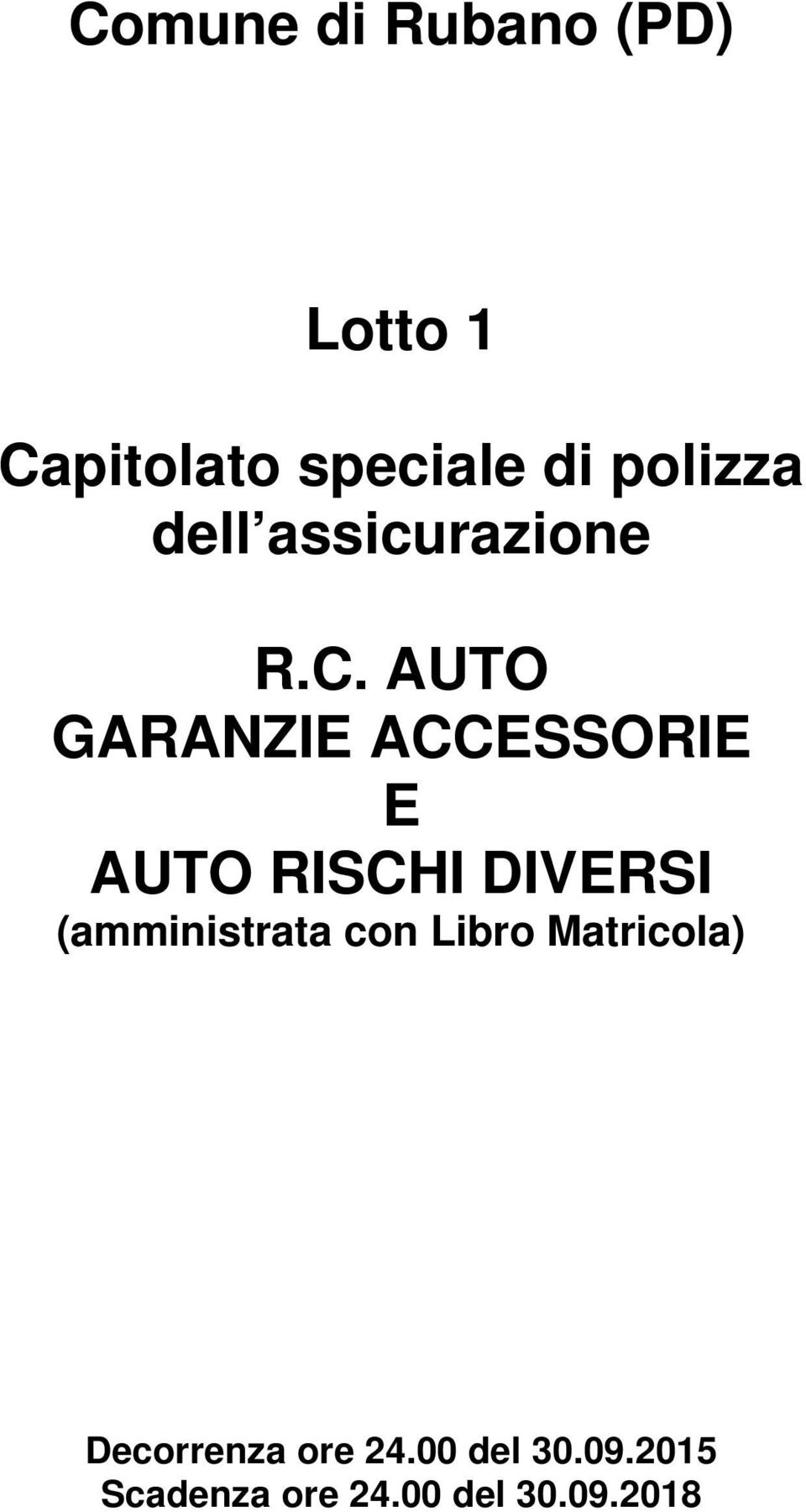 AUTO GARANZIE ACCESSORIE E AUTO RISCHI DIVERSI