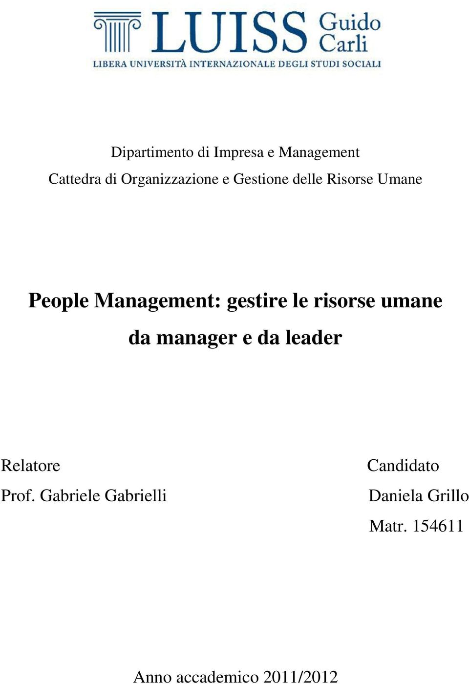 risorse umane da manager e da leader Relatore Prof.