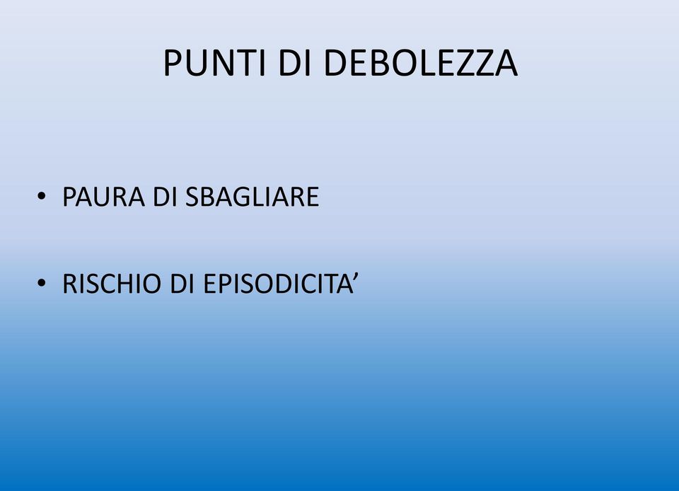 PAURA DI