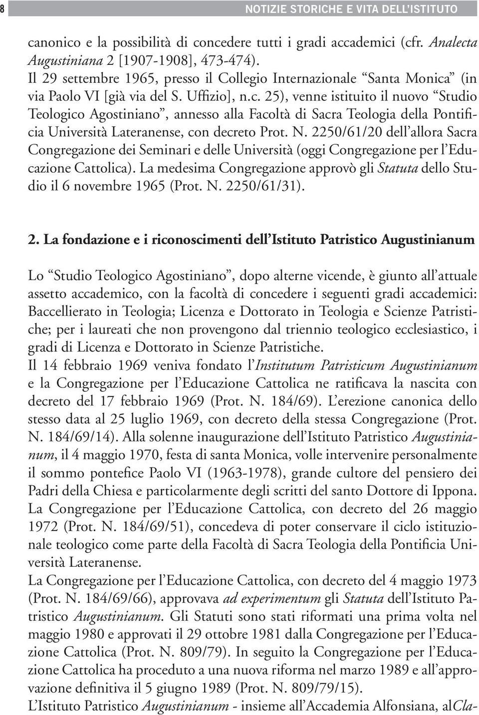 (in via Paolo VI [già via del S. Uffizio], n.c.