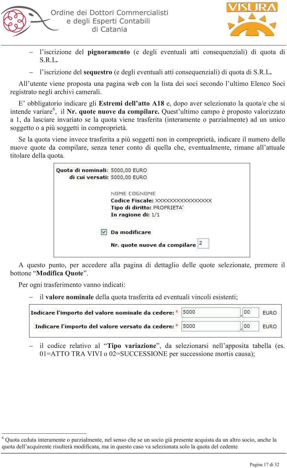 All utente viene proposta una pagina web con la lista dei soci secondo l ultimo Elenco Soci registrato negli archivi camerali.