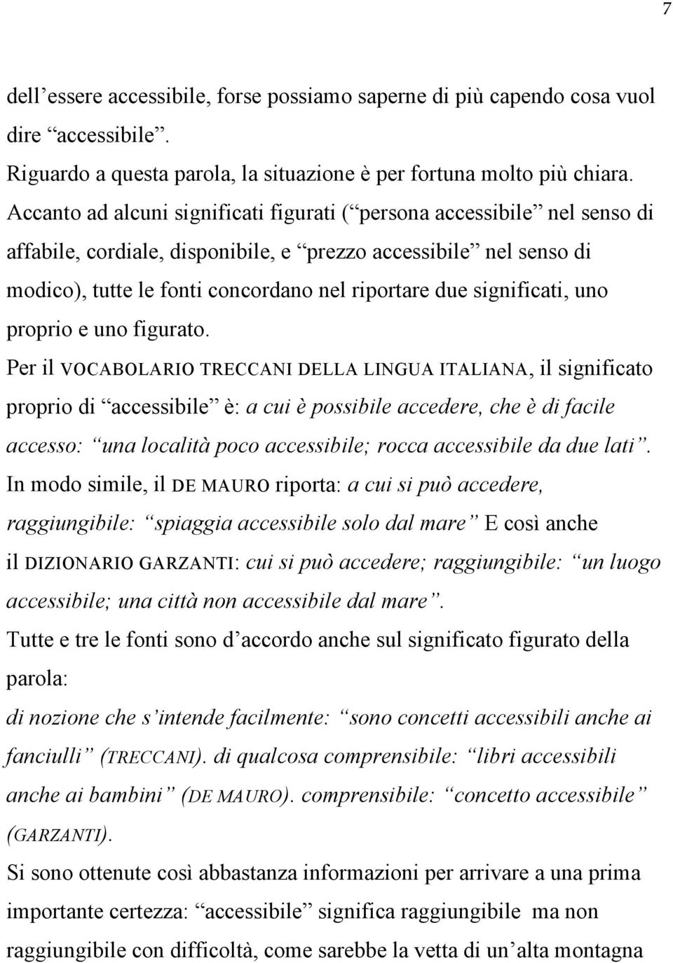 significati, uno proprio e uno figurato.