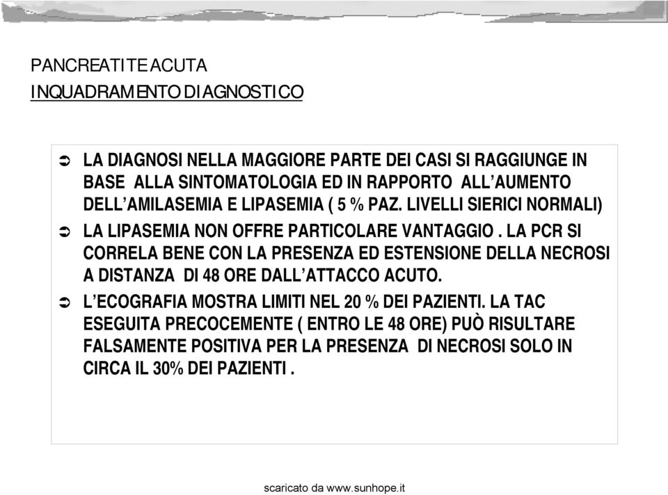 LA PCR SI CORRELA BENE CON LA PRESENZA ED ESTENSIONE DELLA NECROSI A DISTANZA DI 48 ORE DALL ATTACCO ACUTO.