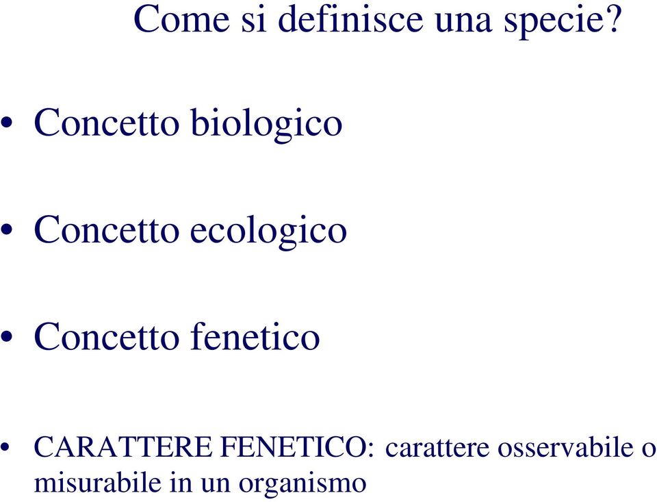 Concetto fenetico CARATTERE FENETICO: