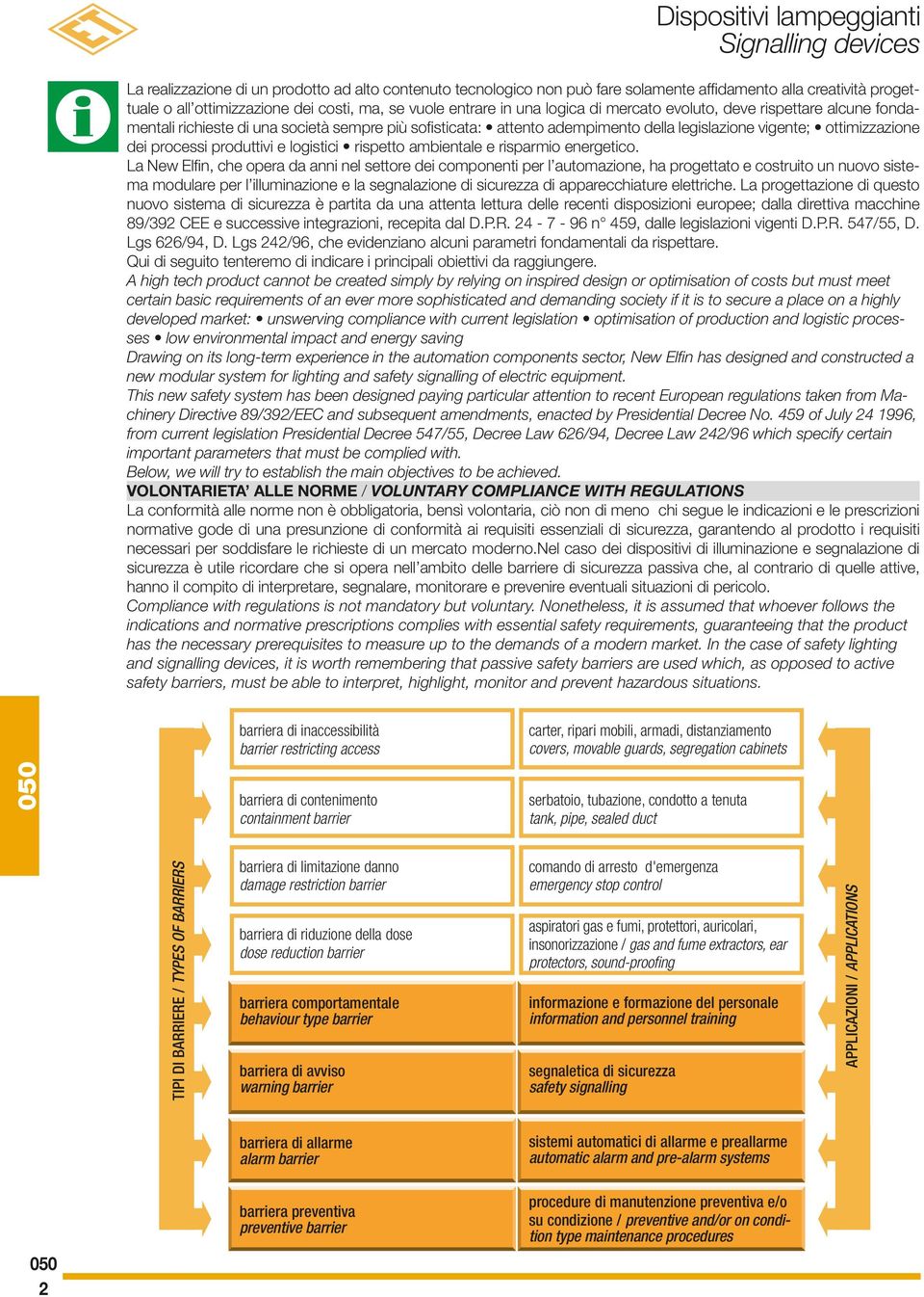 logistici rispetto ambientale e risparmio energetico.