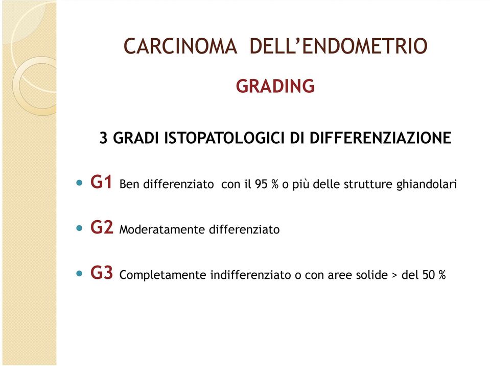 strutture ghiandolari G2 Moderatamente differenziato