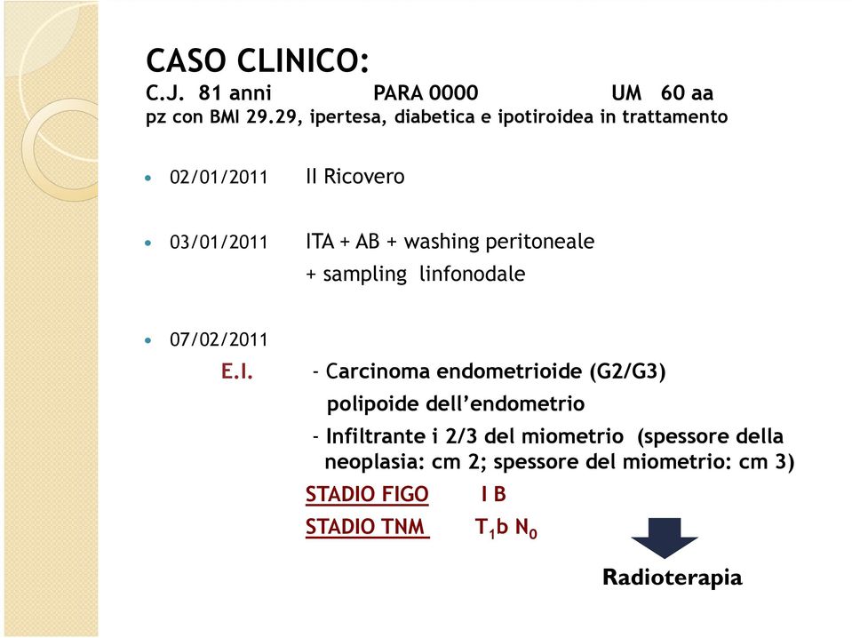 peritoneale + sampling linfonodale 07/02/2011 E.I.