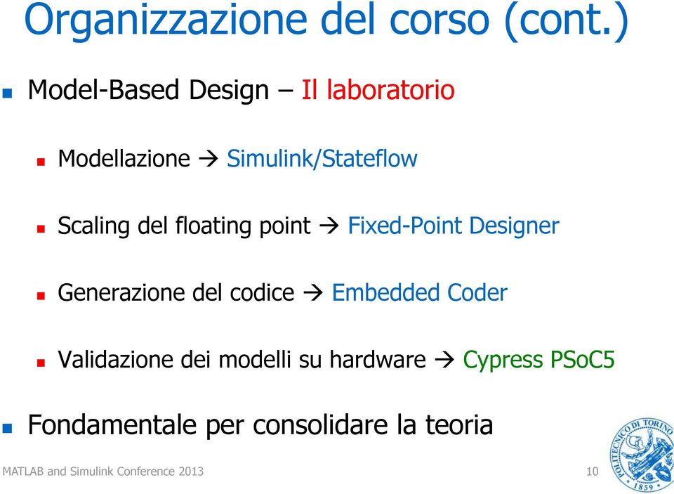 Scaling del floating point Fixed-Point Designer Generazione del