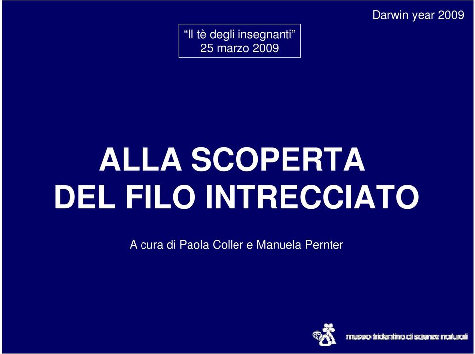 SCOPERTA DEL FILO INTRECCIATO A