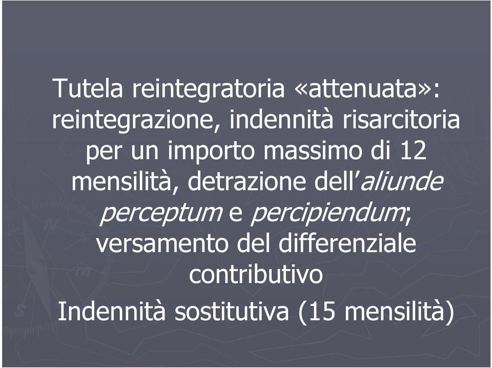 detrazione dell aliunde perceptum e percipiendum; versamento