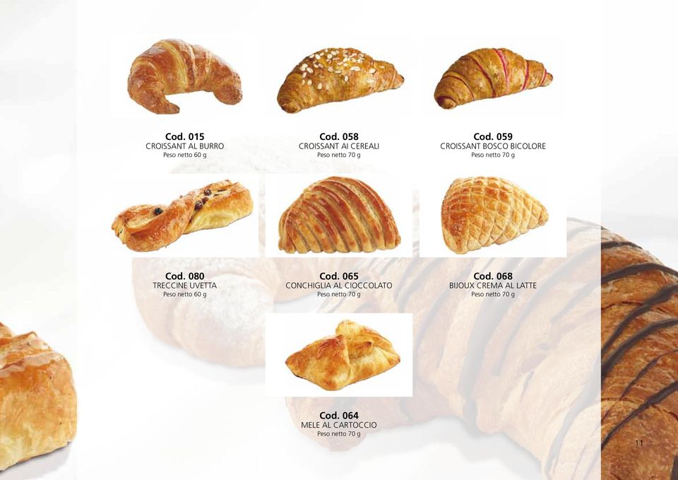 059 CROISSANT BOSCO BICOLORE Peso netto 70 g Cod.