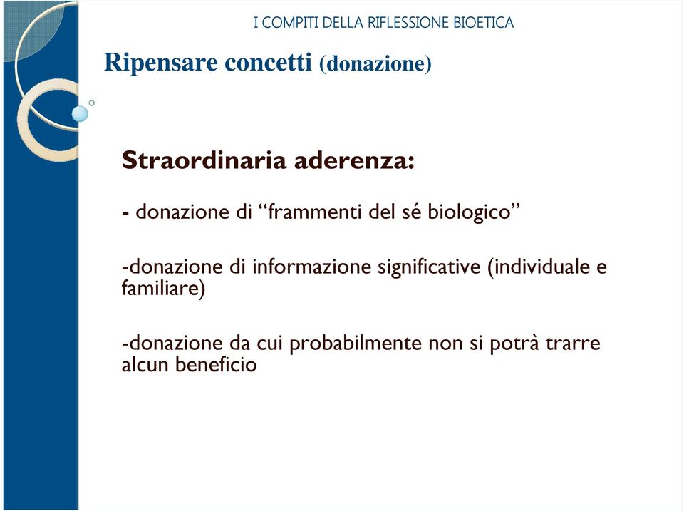 sé biologico -donazione di informazione significative (individuale