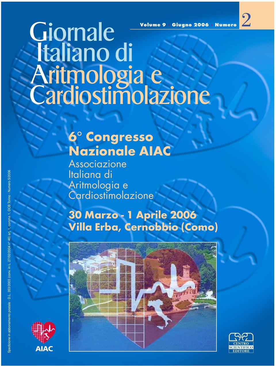 Giugno 2006 Numero Cardiostimolazione 6 Congresso Nazionale AIAC Associazione Italiana