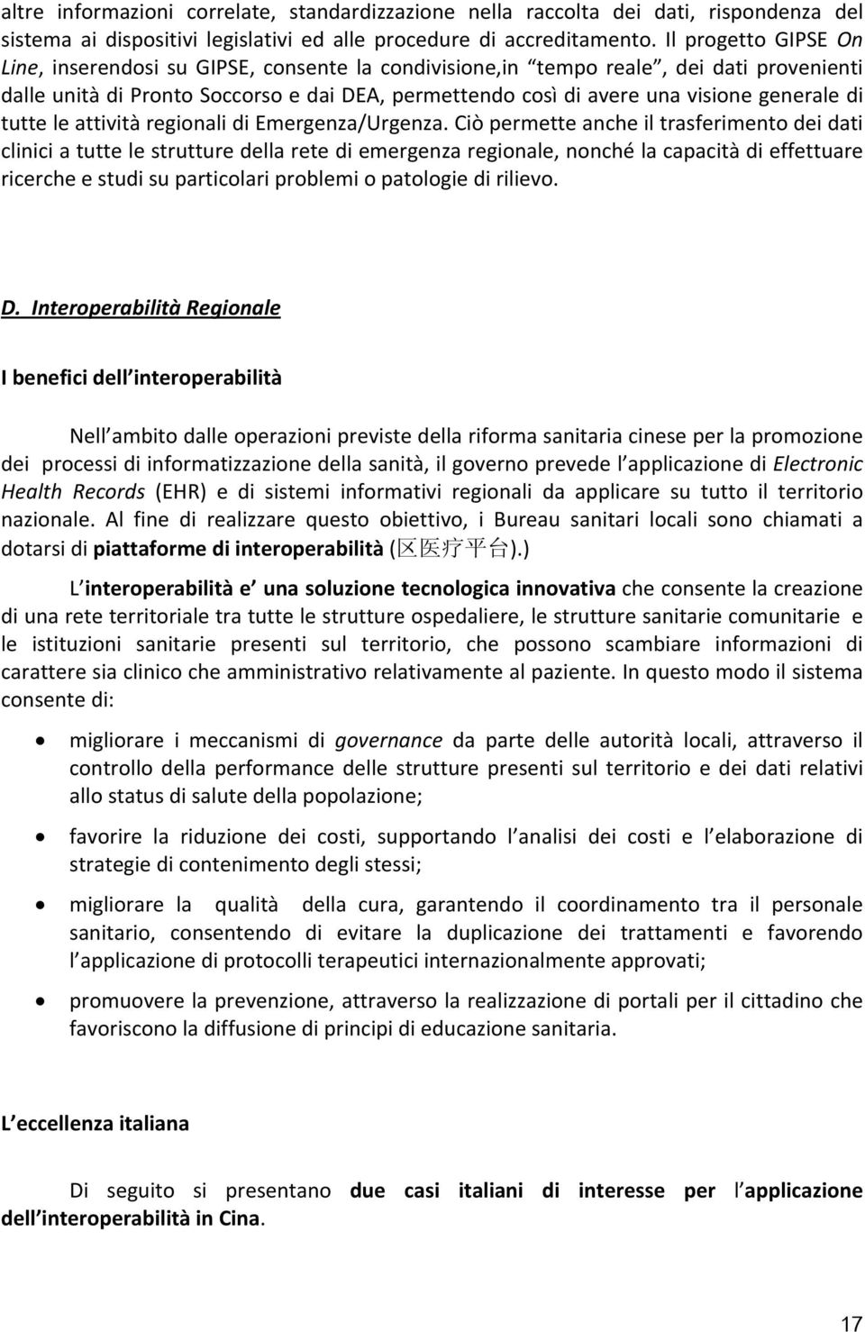 di tutte le attività regionali di Emergenza/Urgenza.