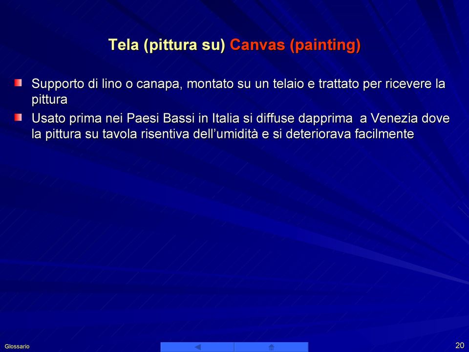 prima nei Paesi Bassi in Italia si diffuse dapprima a Venezia dove