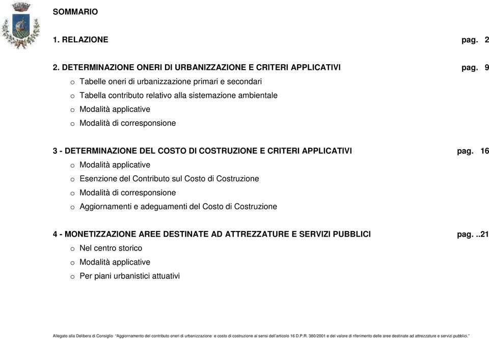 COSTRUZIONE E CRITERI APPLICATIVI pag.