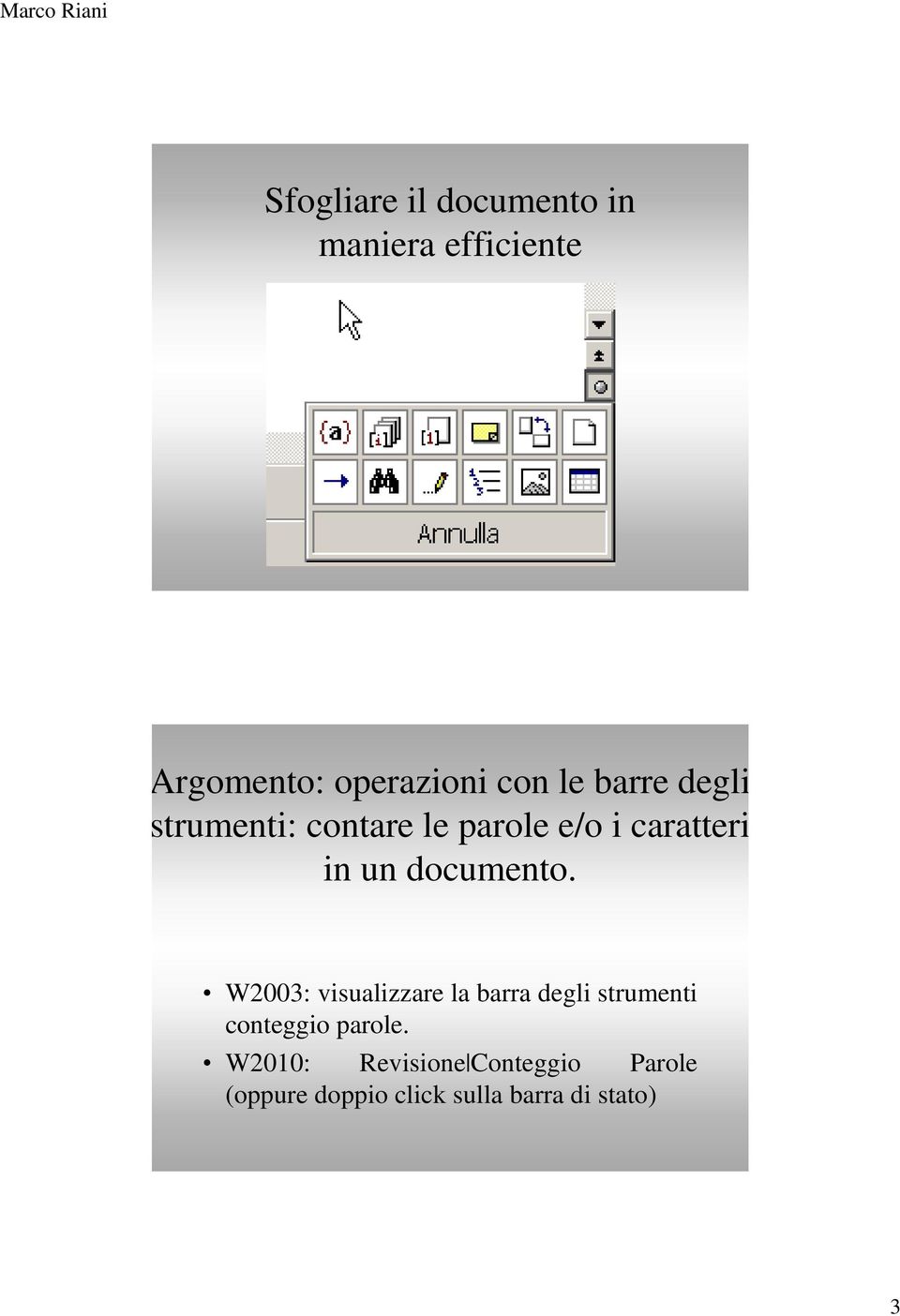 documento. W2003: visualizzare la barra degli strumenti conteggio parole.