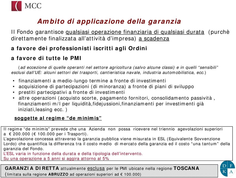 trasporti, cantieristica navale, industria automobilistica, ecc.