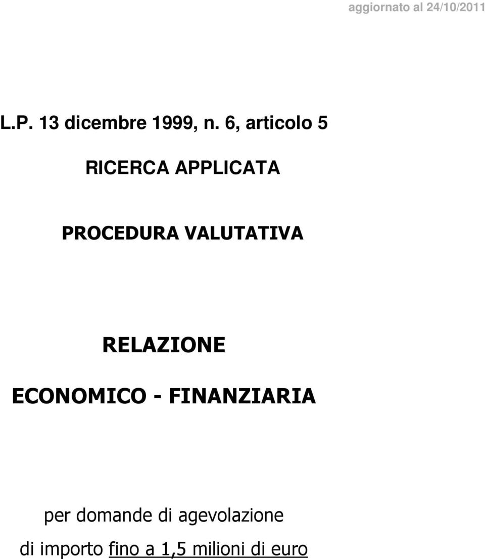 VALUTATIVA RELAZIONE ECONOMICO - FINANZIARIA per