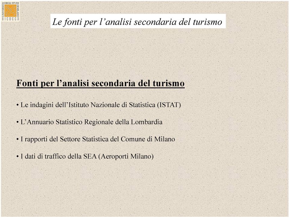 Regionale della Lombardia I rapporti del Settore Statistica