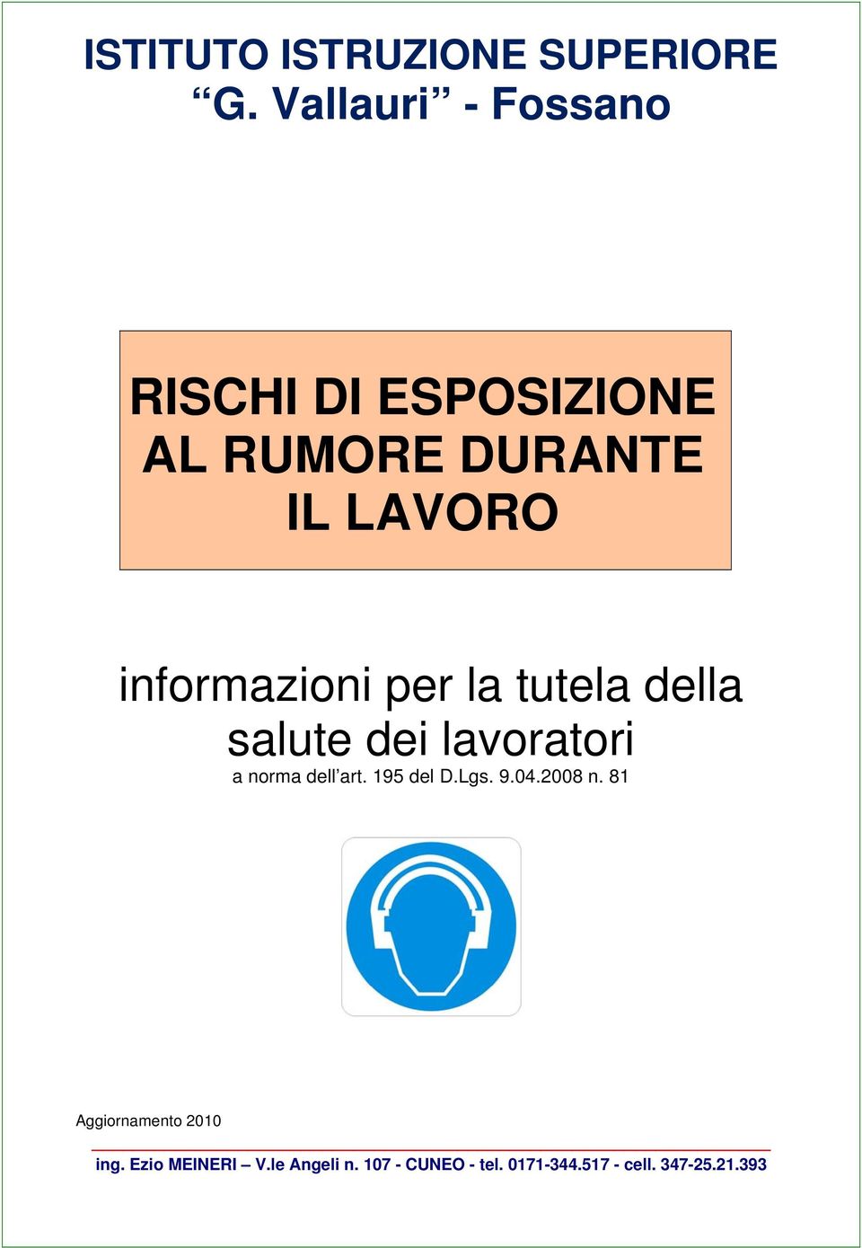 informazioni per la tutela della salute dei lavoratori a norma dell art.