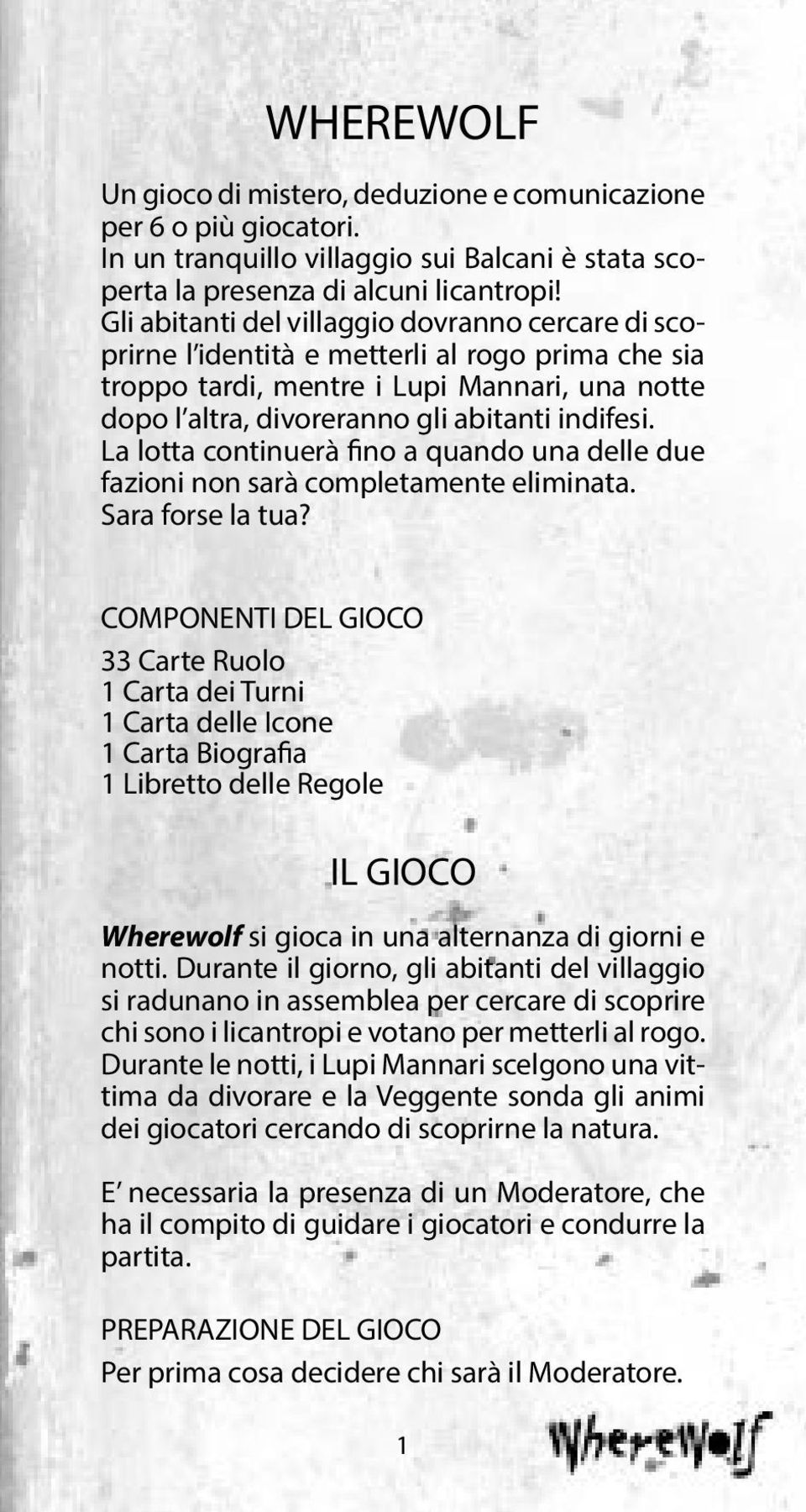 La lotta continuerà fino a quando una delle due fazioni non sarà completamente eliminata. Sara forse la tua?