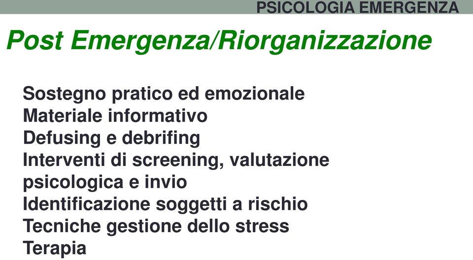 Interventi di screening, valutazione psicologica e invio