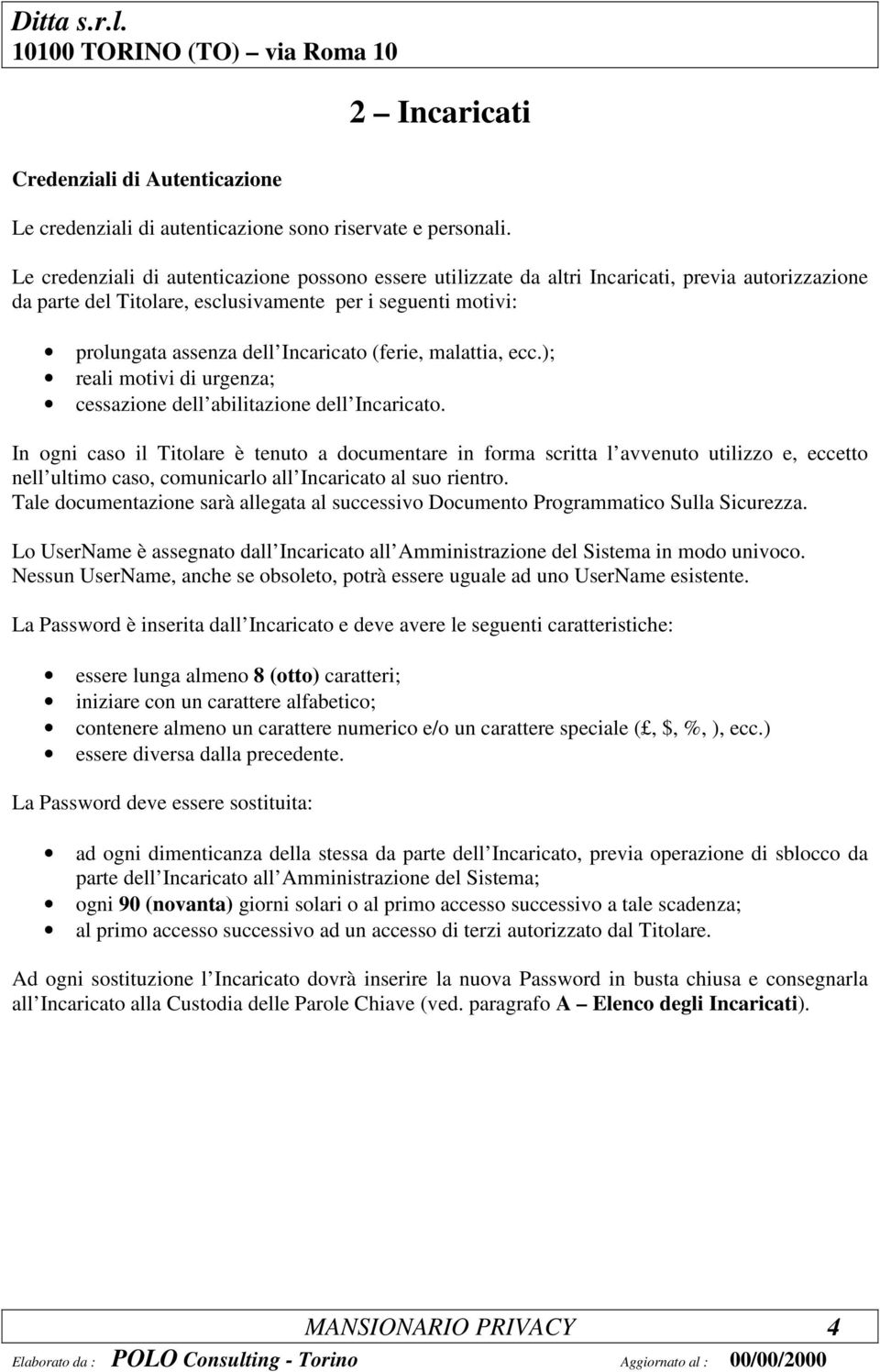 malattia, ecc.); reali motivi di urgenza; cessazione dell abilitazione dell.