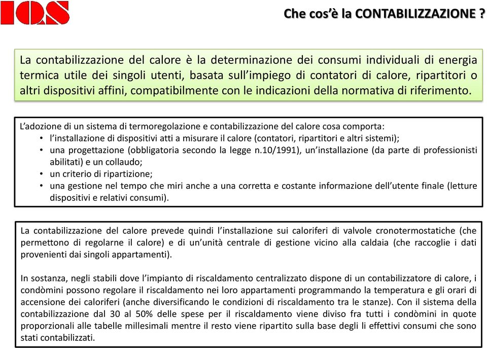 affini, compatibilmente con le indicazioni della normativa di riferimento.