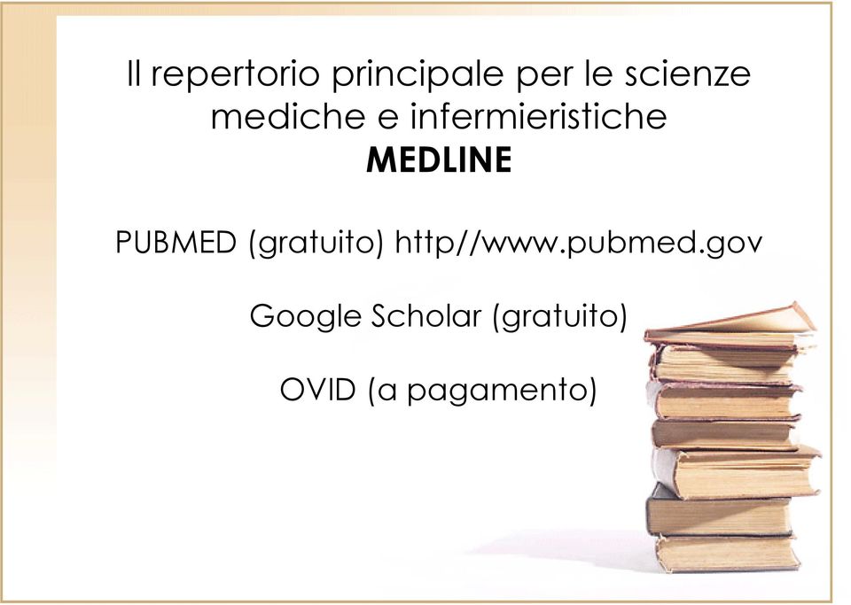 PUBMED (gratuito) http//www.pubmed.