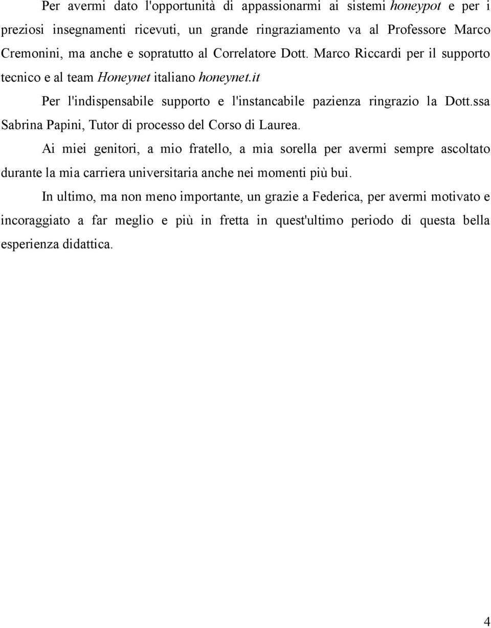 ssa Sabrina Papini, Tutor di processo del Corso di Laurea.