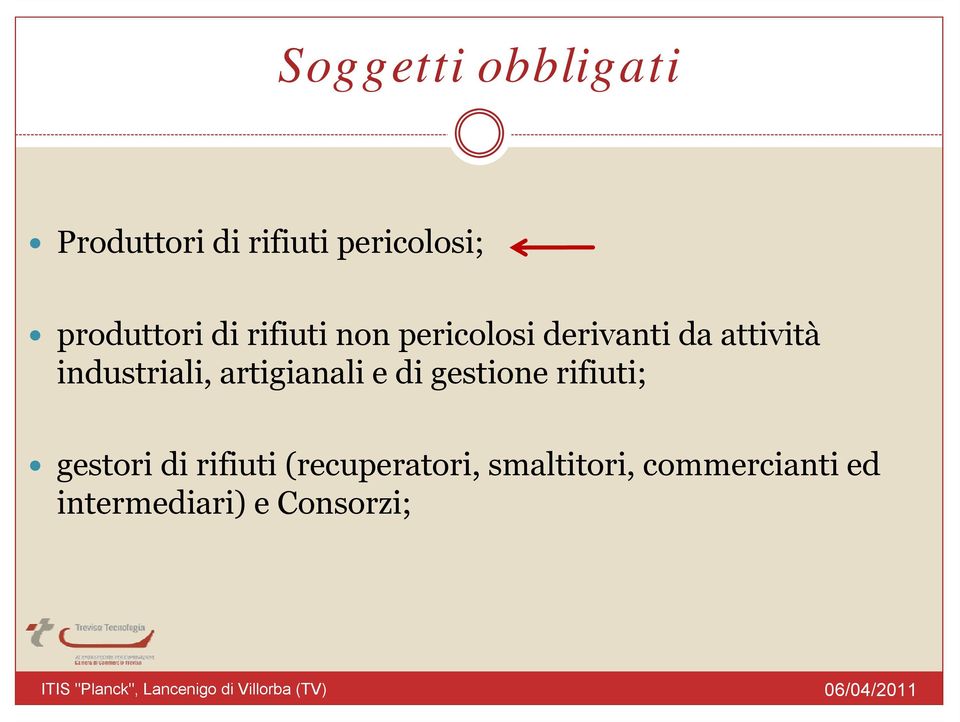 industriali, artigianali e di gestione rifiuti; gestori di