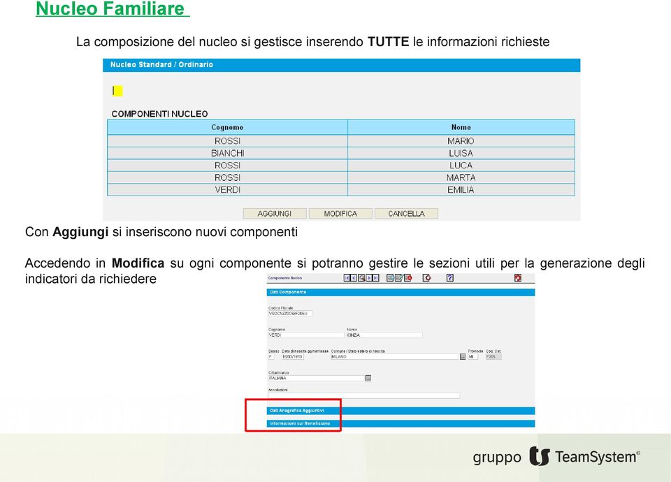 componenti Accedendo in Modifica su ogni componente si potranno