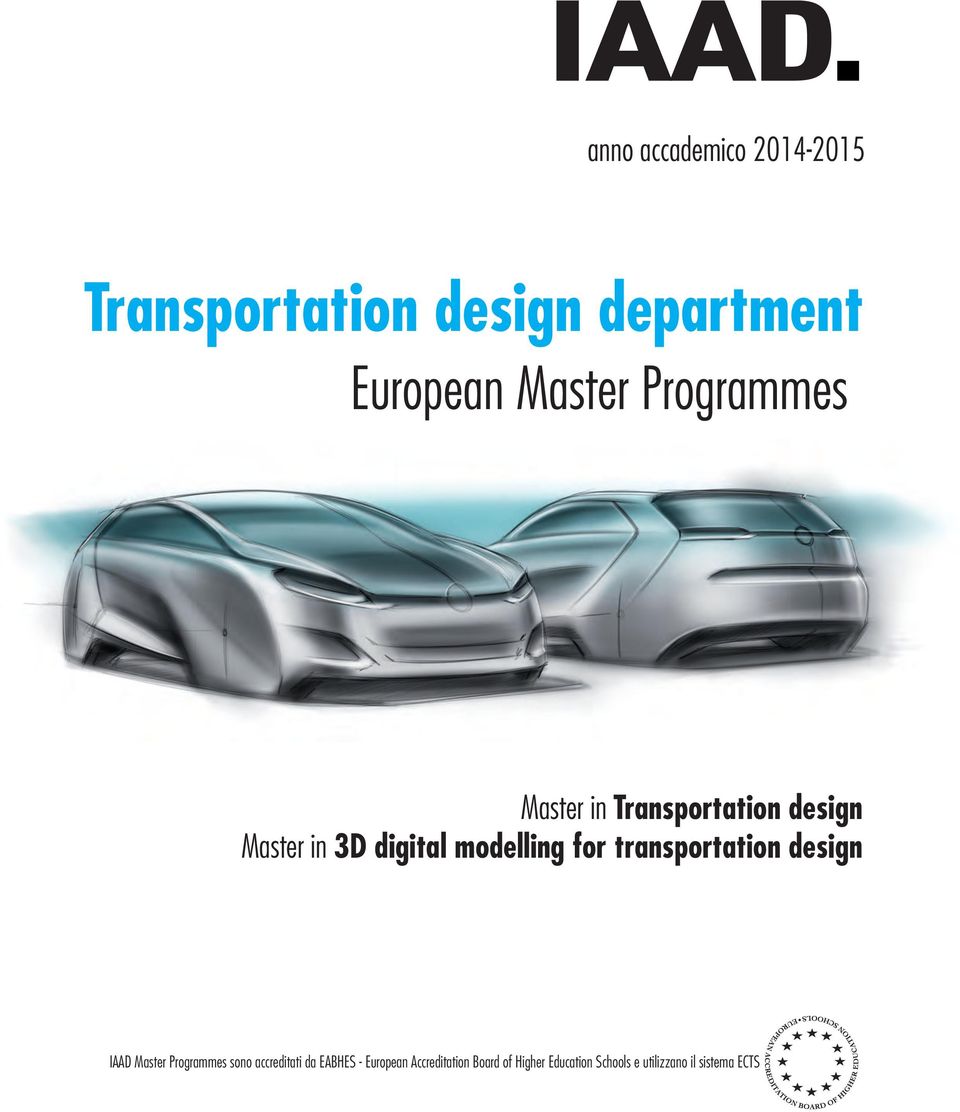 transportation design IAAD Master Programmes sono accreditati da EABHES -