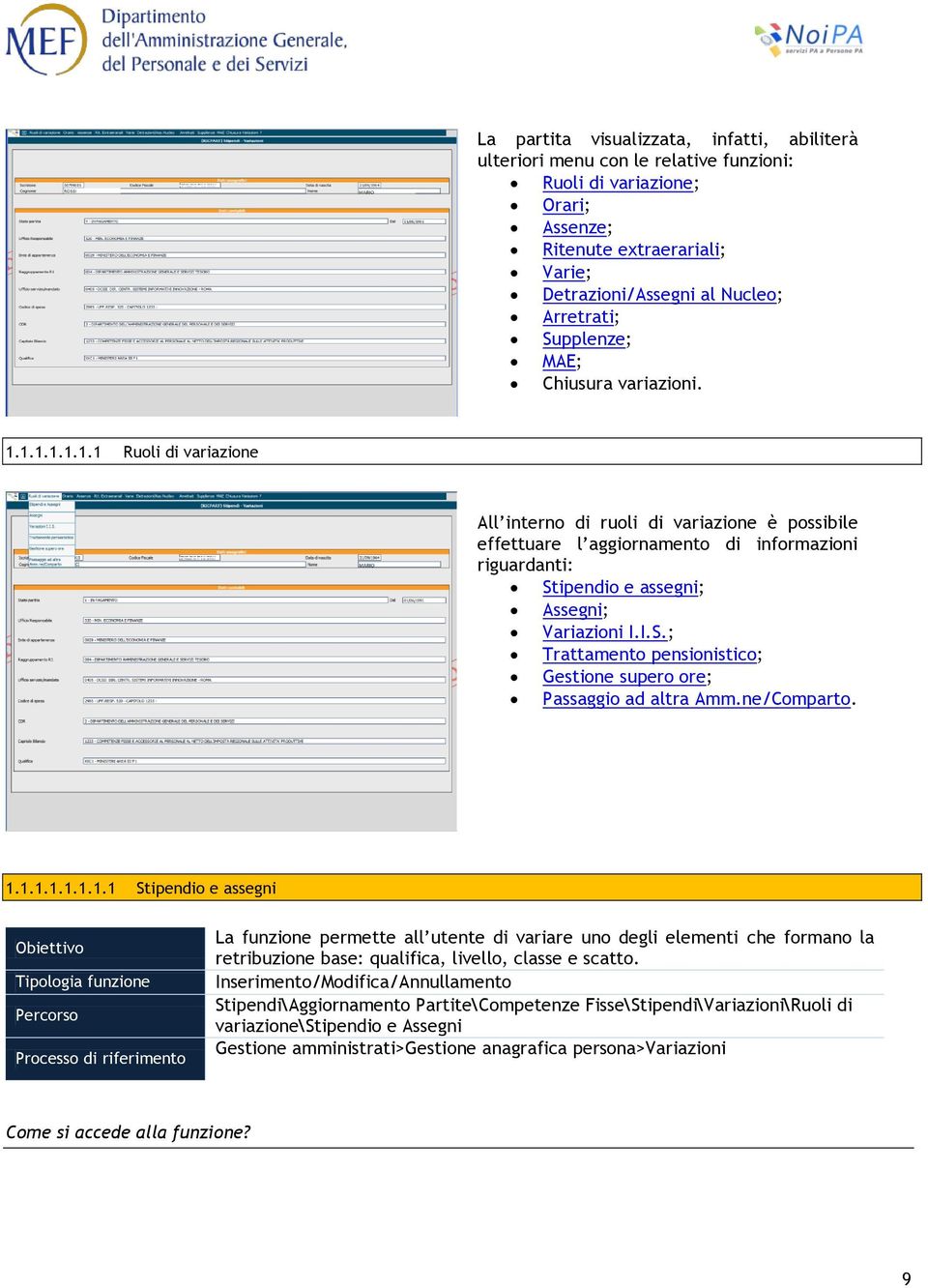 1.1.1.1.1.1 Ruoli di variazione All interno di ruoli di variazione è possibile effettuare l aggiornamento di informazioni riguardanti: St