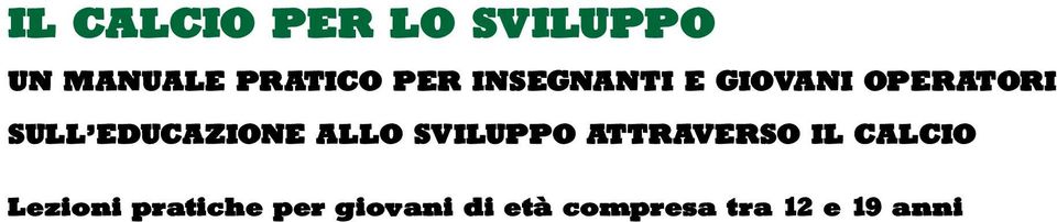 EDUCAZIONE ALLO SVILUPPO ATTRAVERSO IL CALCIO