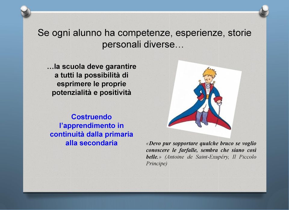 apprendimento in continuità dalla primaria alla secondaria «Devo pur sopportare qualche bruco