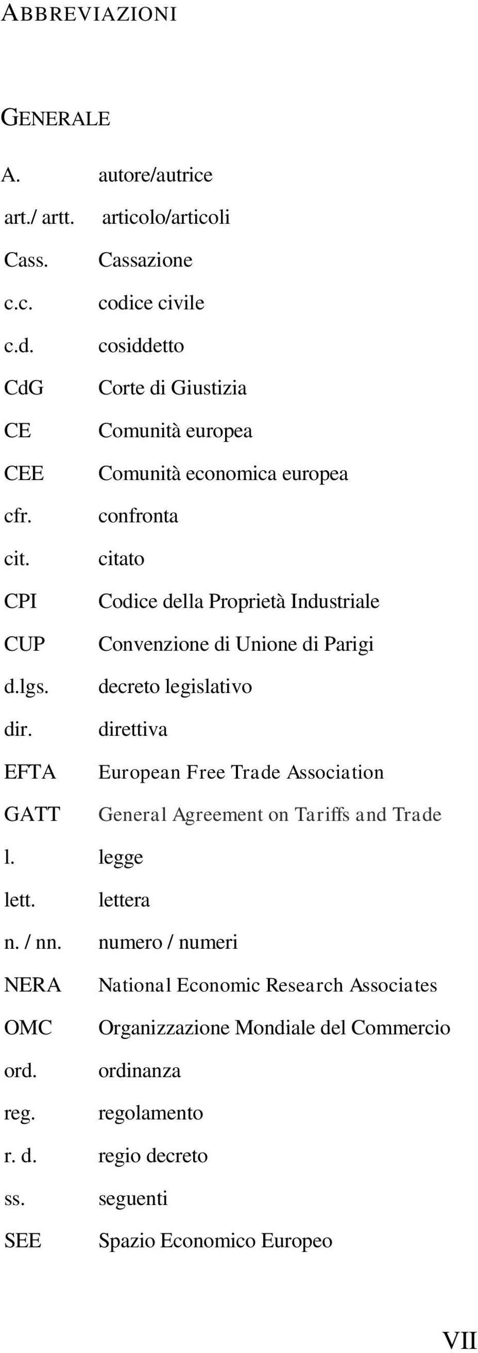 Proprietà Industriale Convenzione di Unione di Parigi decreto legislativo direttiva European Free Trade Association General Agreement on Tariffs and Trade l.