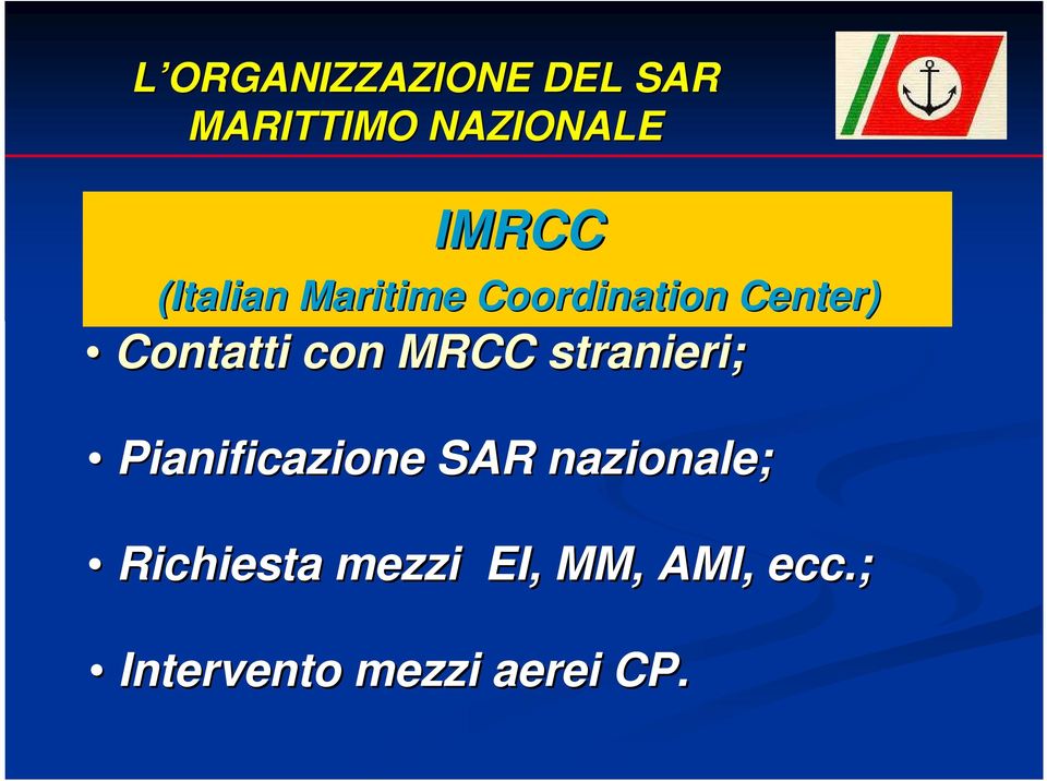 MRCC stranieri; Pianificazione SAR nazionale;