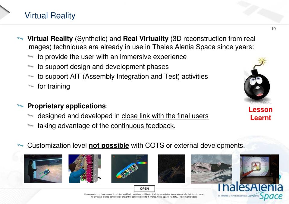 support AIT (Assembly Integration and Test) activities for training Proprietary applications: designed and developed in close link with