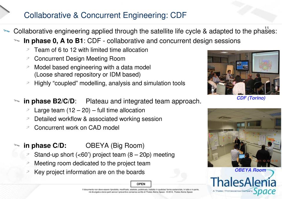 modelling, analysis and simulation tools 11 in phase B2/C/D: Plateau and integrated team approach.