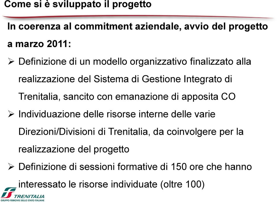 emanazione di apposita CO Individuazione delle risorse interne delle varie Direzioni/Divisioni di Trenitalia, da