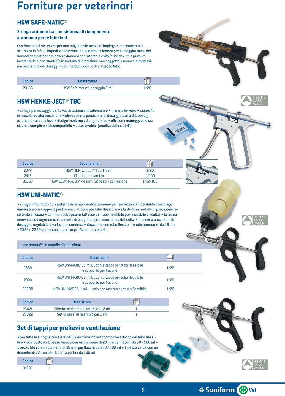 soggetto a usura elevatissima precisione dei dosaggi con metodo e attacco tubo 2335 HSW Safe-Matic, dosaggio 2 ml /20 HSW HENKE-JECT TBC siringa per dosaggio per la vaccinazione antitubercolare in